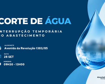 Corte de água em Alcochete dia 28 de setembro 