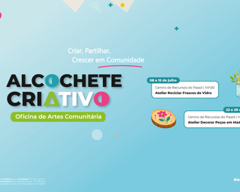 Alcochete Criativo – Oficina de Artes Comunitária 