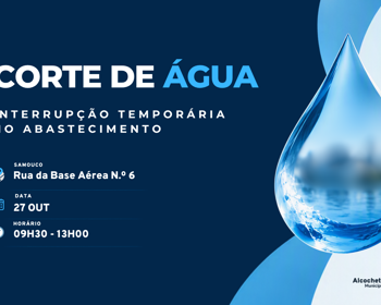 Corte de água no Samouco dia 27 de outubro 