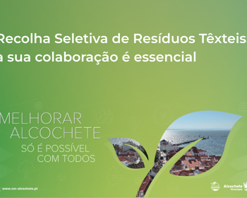 Reciclar resíduos têxteis é melhorar Alcochete