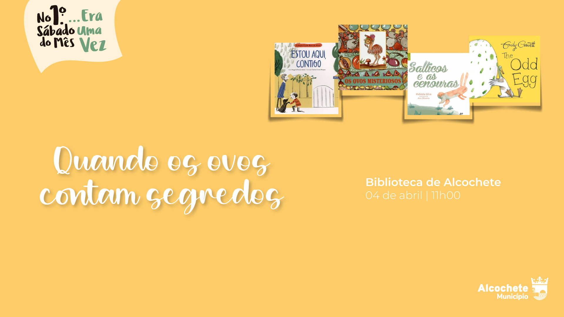 No 1.º sábado de cada mês... era uma vez 