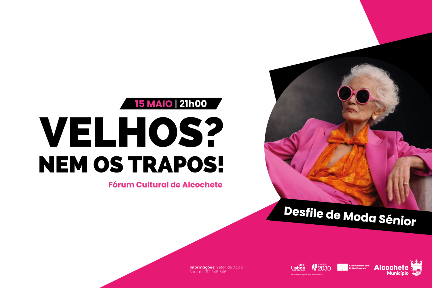 "Velhos? Nem os trapos!” - Desfile de Moda  