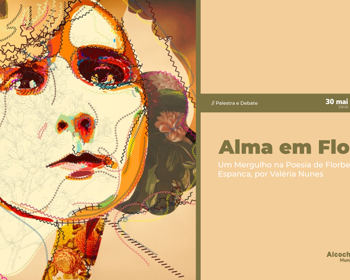 Alma em Flor: Um Mergulho na Poesia de Florbela Espanca, por Valéria Nunes 