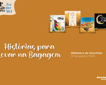 No 1.º Sábado de Cada Mês... Era Uma vez! 