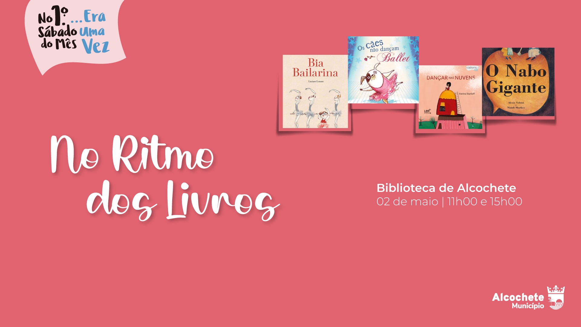 No 1.º sábado de cada mês... Era uma vez! - “No ritmo dos livros” 