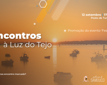 Encontros à Luz do Tejo - Conheça o FestiSal 