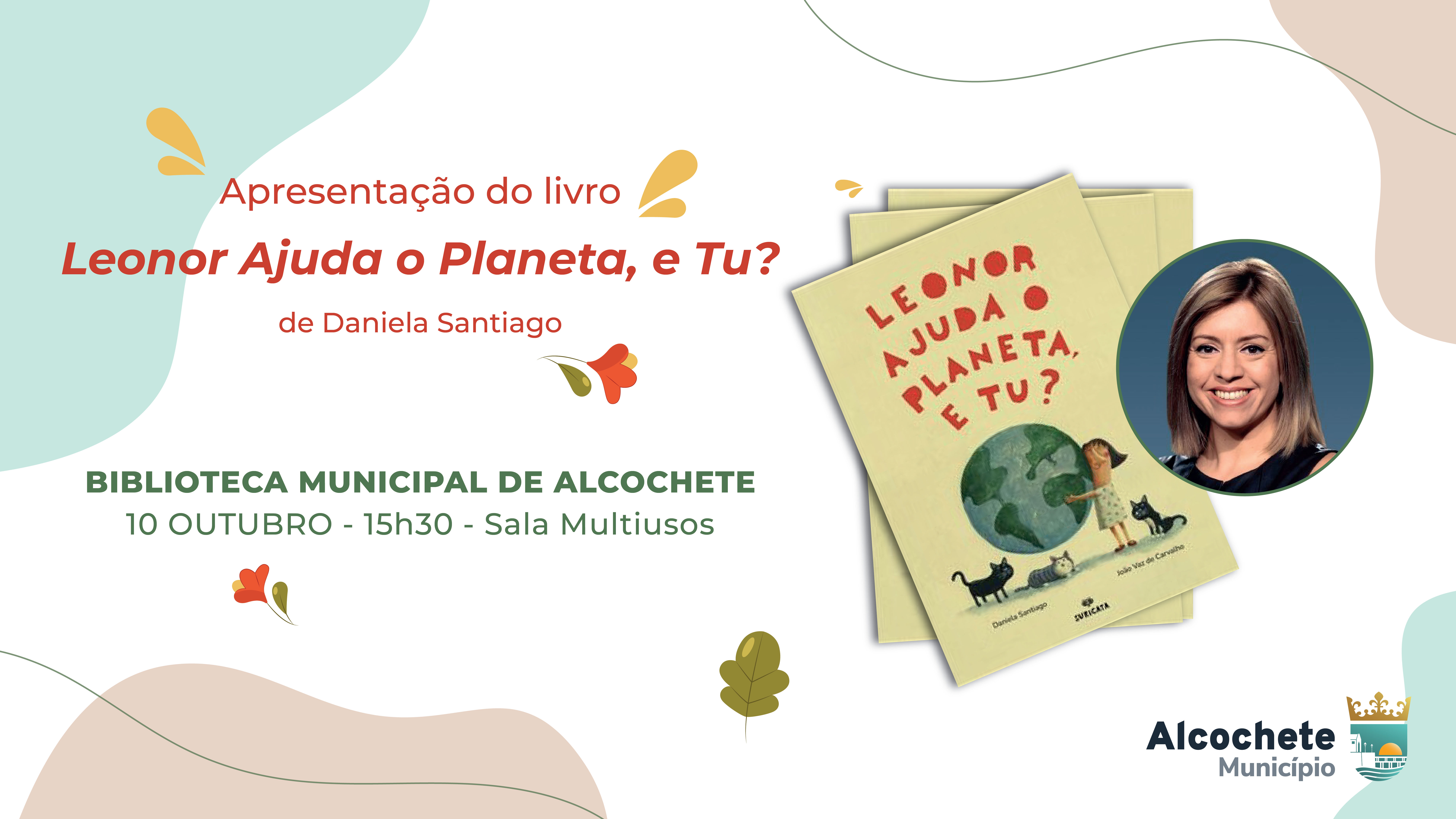 “Leonor Ajuda o Planeta, e Tu? - Apresentação de livro 