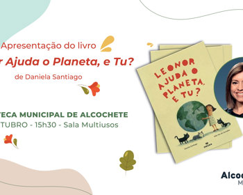 “Leonor Ajuda o Planeta, e Tu? - Apresentação de livro 