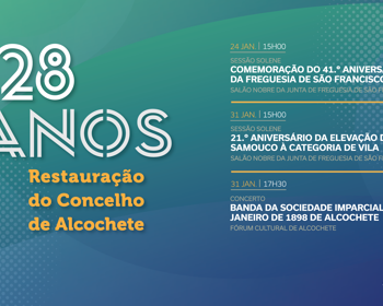 128 anos da Restauração do Concelho de Alcochete 