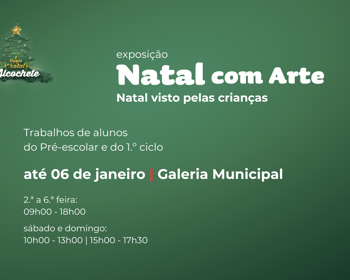 Exposição "Natal com Arte - o Natal visto pelas crianças"