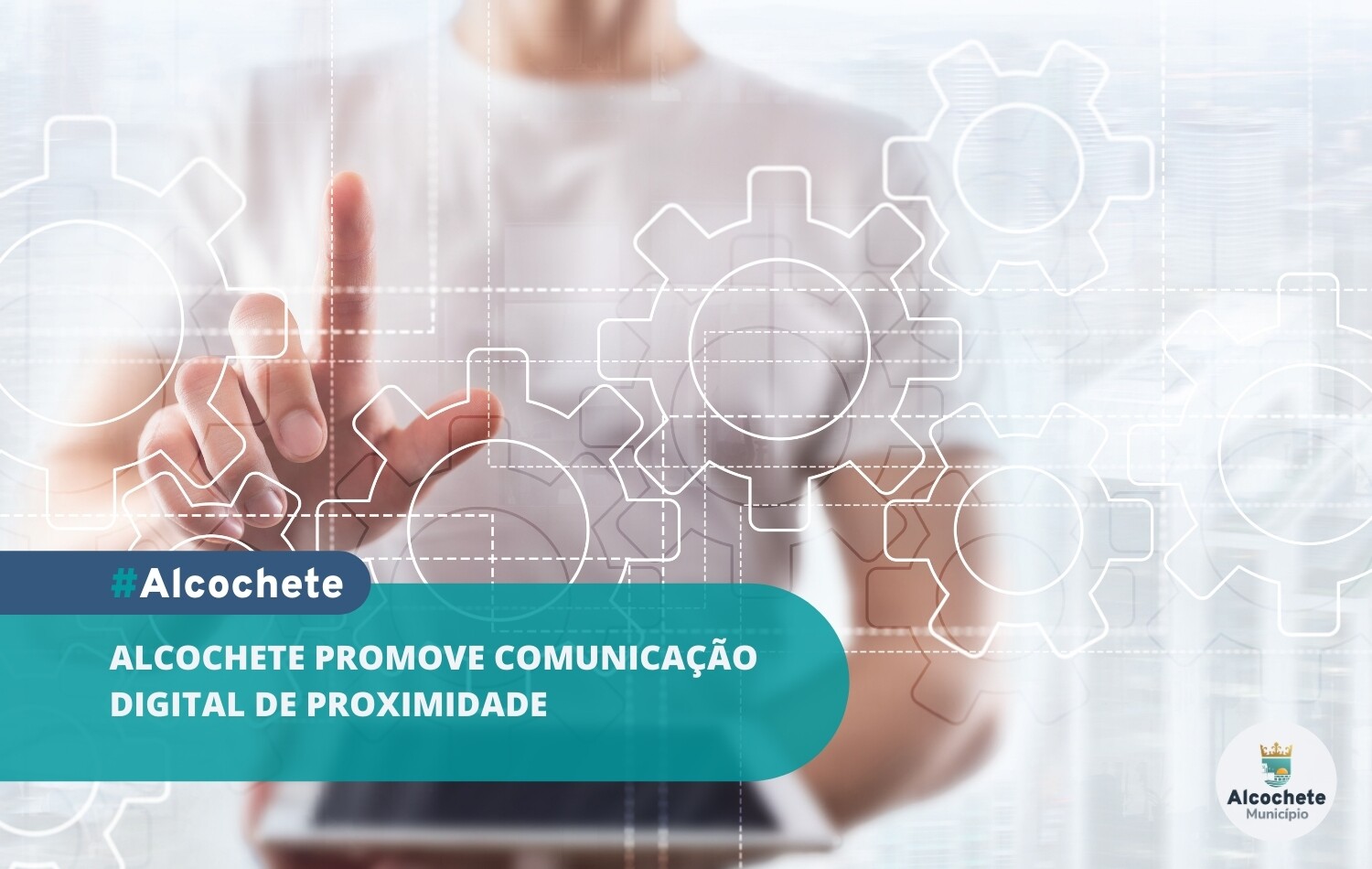 Alcochete promove comunicação digital de proximidade