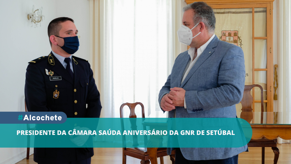 Presidente da Câmara saúda aniversário da GNR de Setúbal