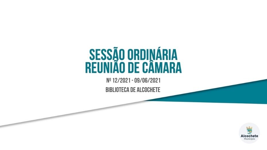Câmara reuniu no dia 9 de junho na Biblioteca