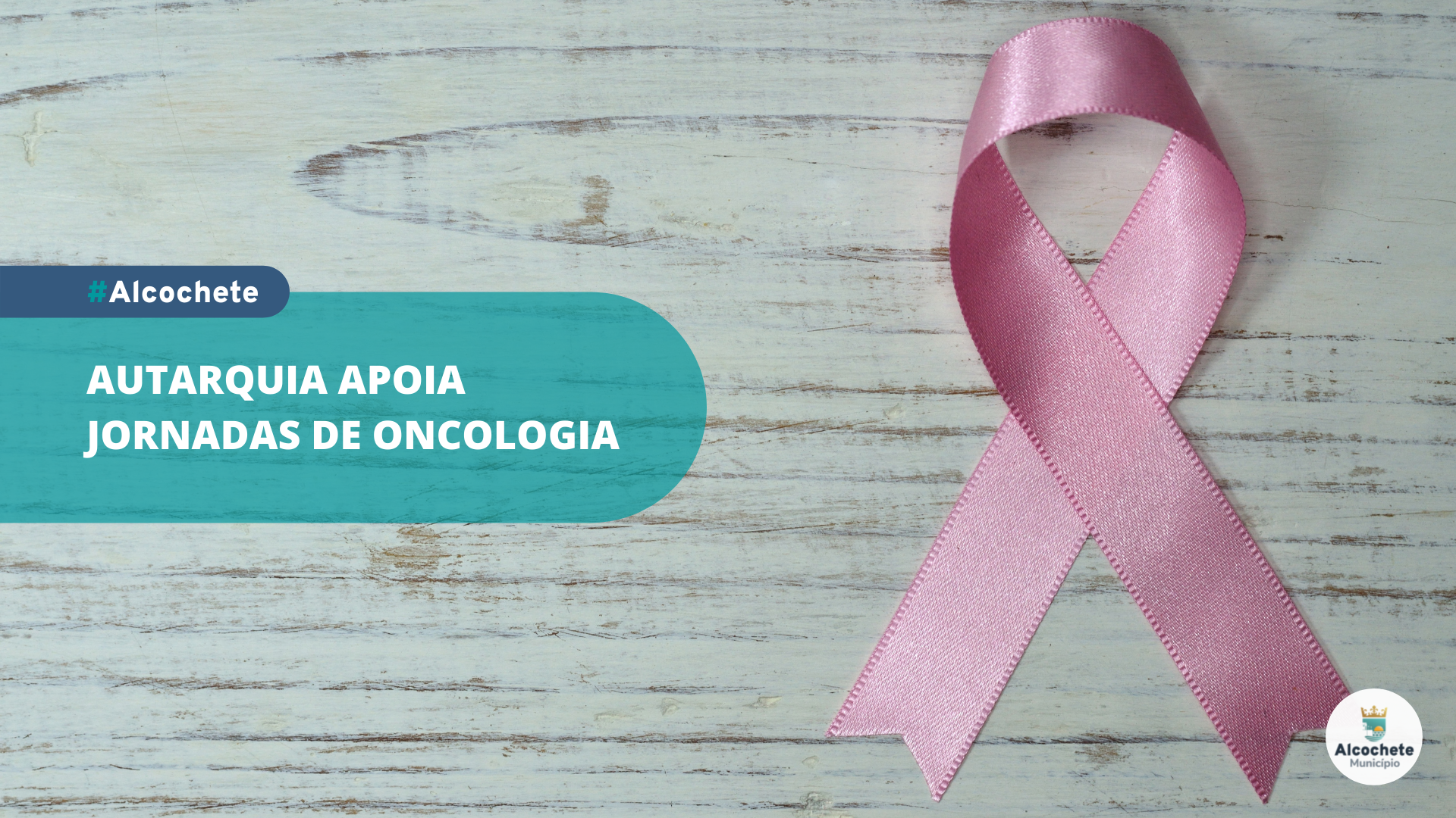 Autarquia apoia Jornadas de Oncologia
