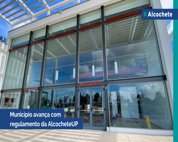 Município avança com regulamento da AlcocheteUP