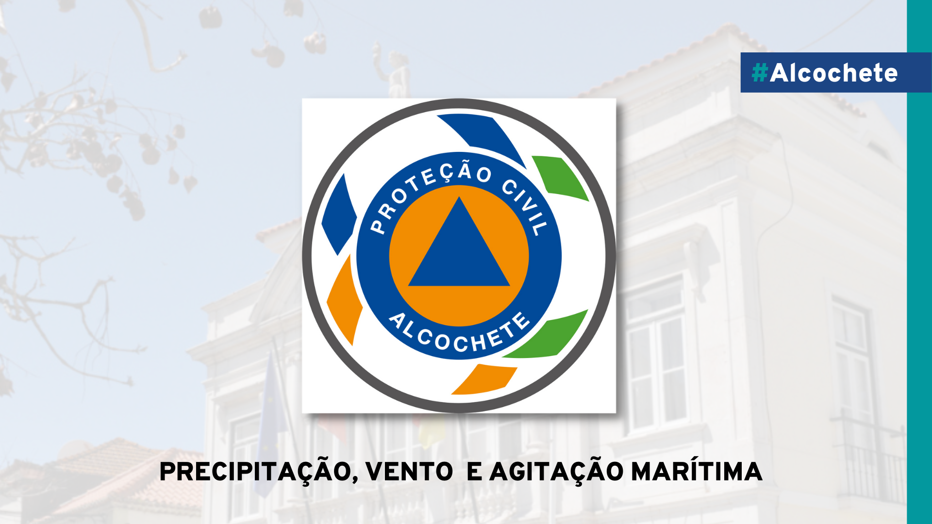 Aviso à população - Precipitação, vento, agitação marítima